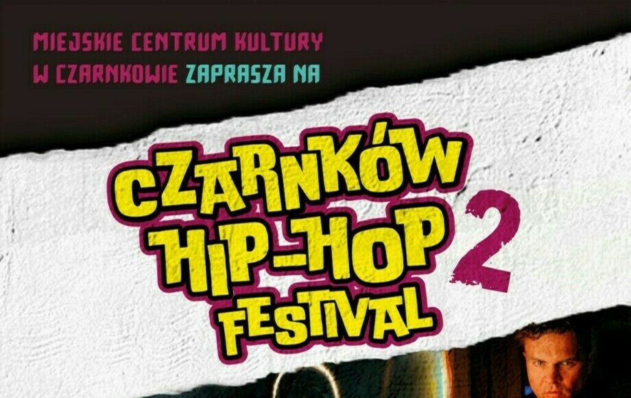 Zdjęcie do Czarnk&oacute;w Hip-Hop Festival 2 - zapowiedź
