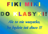 Plansza z napisem Fiki miki do klasyki