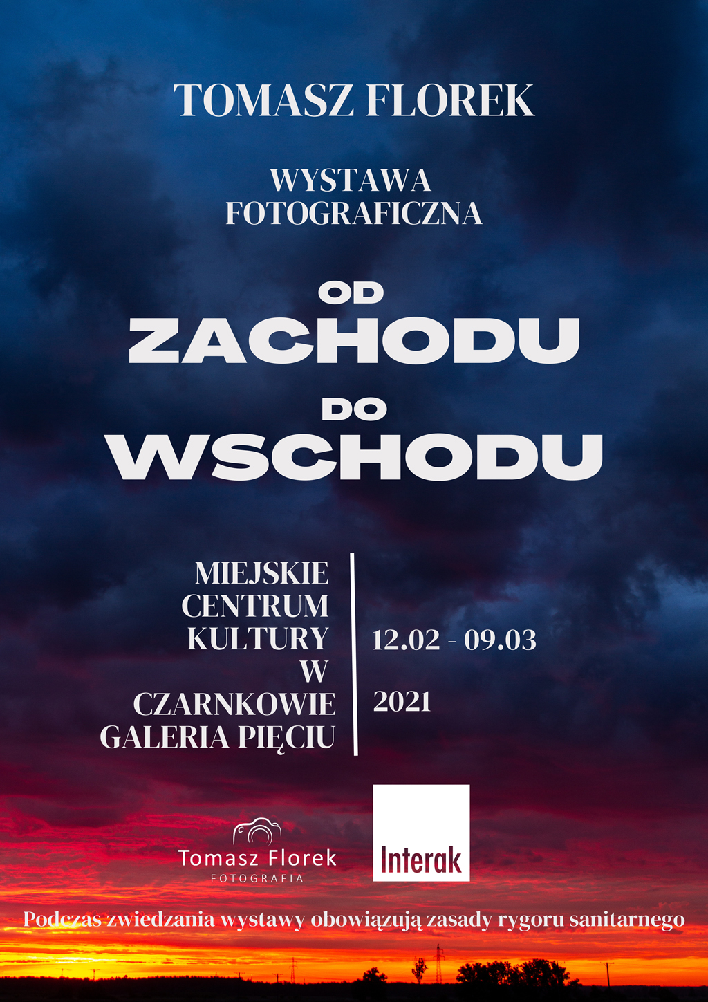 Plakat wystawy fotografii Tomasza Florka Od zachodu do wschodu