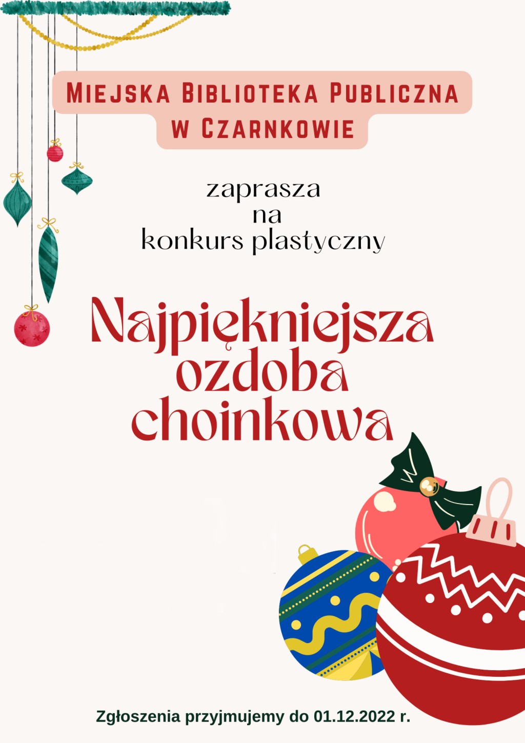 Treść plakatu wkomponowana w bombki choinkowe wiszące w lewym górnym rogu i leżące w prawym dolnym rogu