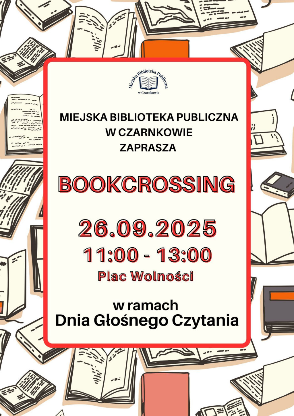 Treśc plakatu na&nbsp;tle grafiki porozrzucanych otwartych i&nbsp;zamkniętych książek