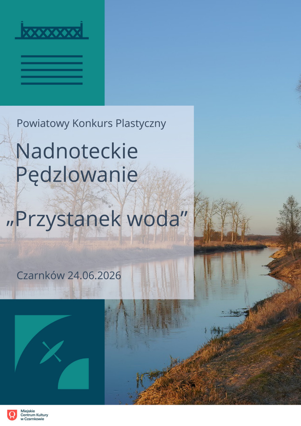 Treść plakatu na&nbsp;tle fotografii płynącej rzeki o&nbsp;brzegach porośniętych wyschnięta trawą i&nbsp;rzadkimi pasami drzew