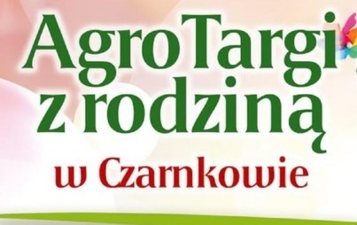 Zdjęcie do AgroTargi z rodziną 2022