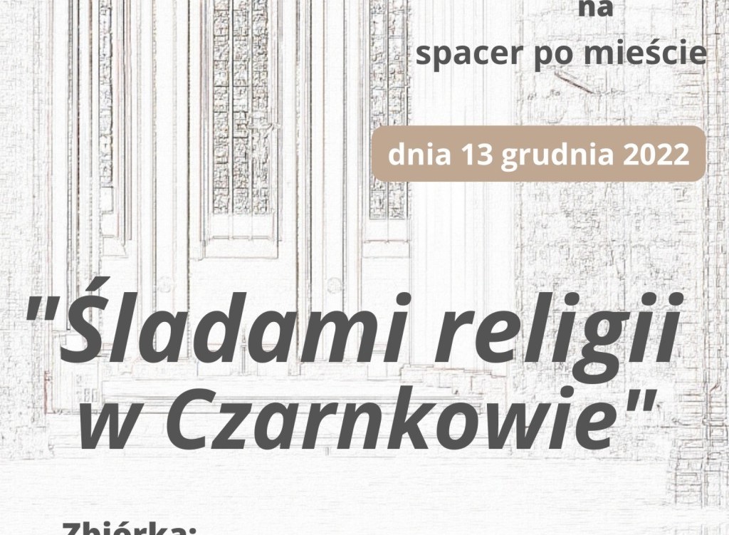 Zdjęcie do Śladami religii w Czarnkowie 2022 - zapowiedź