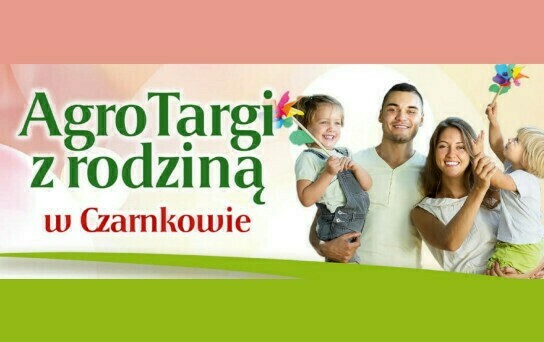 Zdjęcie do AgroTargi z Rodziną 2024 - ODWOŁANE