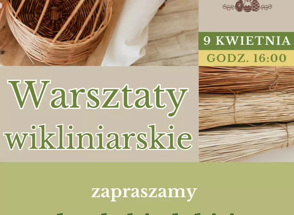 Zdjęcie do Warsztaty wikliniarskie 2025 - zapowiedź