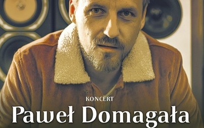 Zdjęcie do Paweł Domagała - koncert 2021