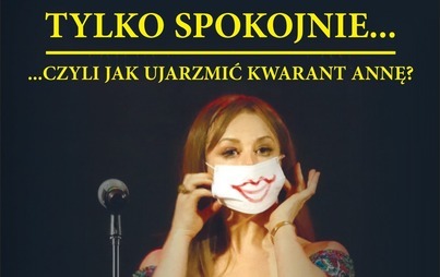 Zdjęcie do Tylko spokojnie... 2021