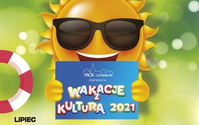 Zdjęcie do Wakacje z kulturą 2021