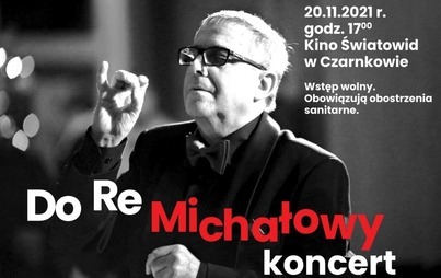 Zdjęcie do Do Re Michałowy koncert 2021