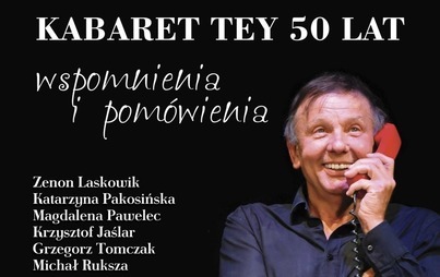 Zdjęcie do Kabaret Tey 50 lat 2022