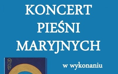 Zdjęcie do Koncert piesni maryjnych 2022