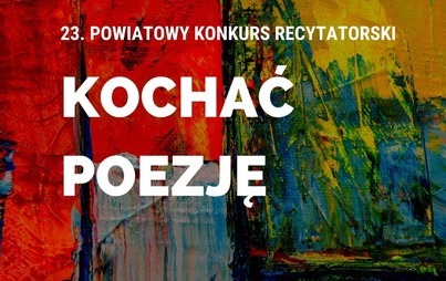 Zdjęcie do &quot;Kochać poezję&quot; 2022 - zapowiedź