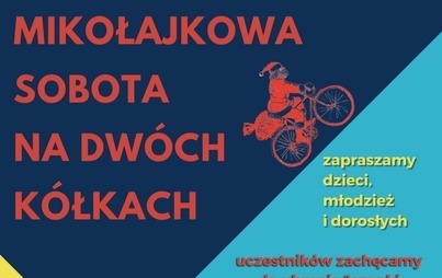 Zdjęcie do Mikołajkowa sobota na dw&oacute;ch k&oacute;łkach 2022 - zapowiedź