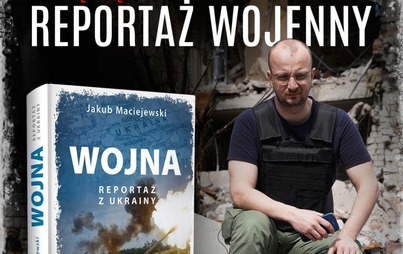 Zdjęcie do &quot;Wojna. Reportaż z Ukrainy&quot; 2022 - zapowiedź