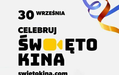 Zdjęcie do Święto Kina 2023 - zapowiedź