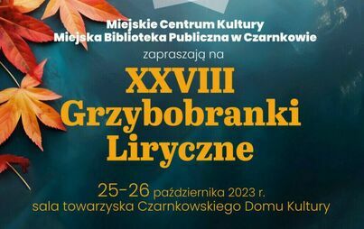 Zdjęcie do XXVIII Grzybobranki Liryczne 2023 - zapowiedź