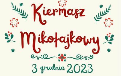 Zdjęcie do Kiermasz Mikołajkowy 2023 - zaproszenie