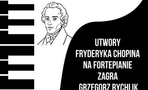Treść plakatu na tle grafiki fortepianu z rysunkowym popiersiem Fryderyka Chopina