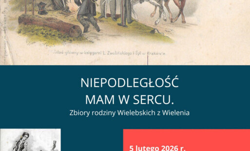 Treść plakatu na tle grafik przedstawiających sześcioosobową grupę żołnierzy z 1831 roku, tańczącą parę szlachecką oraz czerwoną flagę z białym orłem