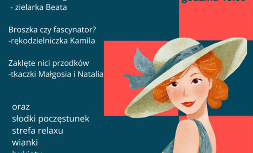 Treść plakatu opatrzona grafiką kobiety w planie średnim ubraną w suknię i kapelusz