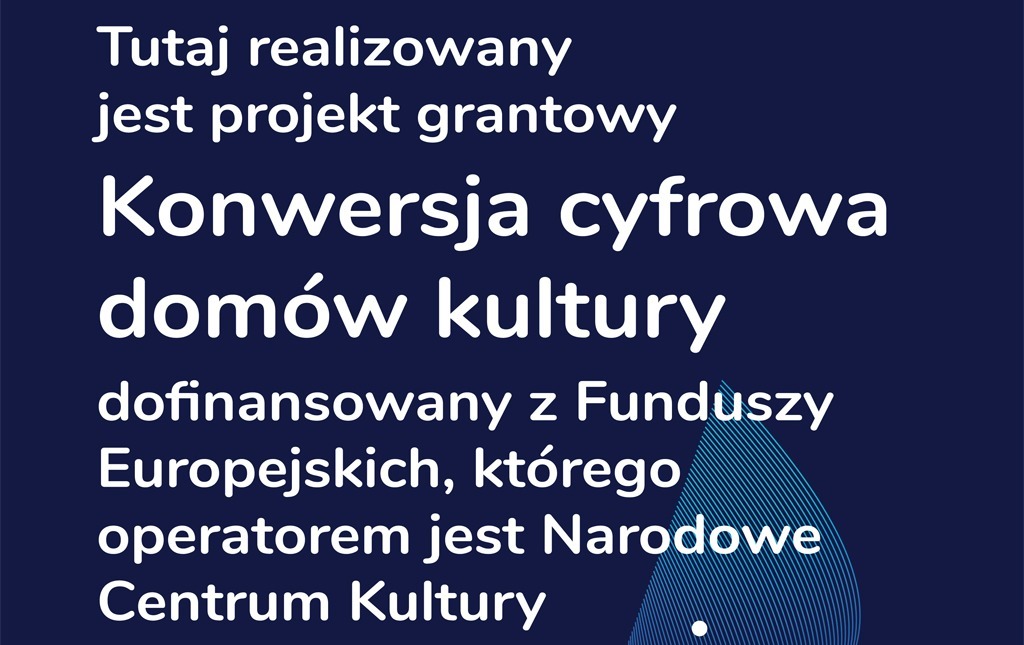 Zdjęcie do Konwersja cyfrowa dom&oacute;w kultury 2021