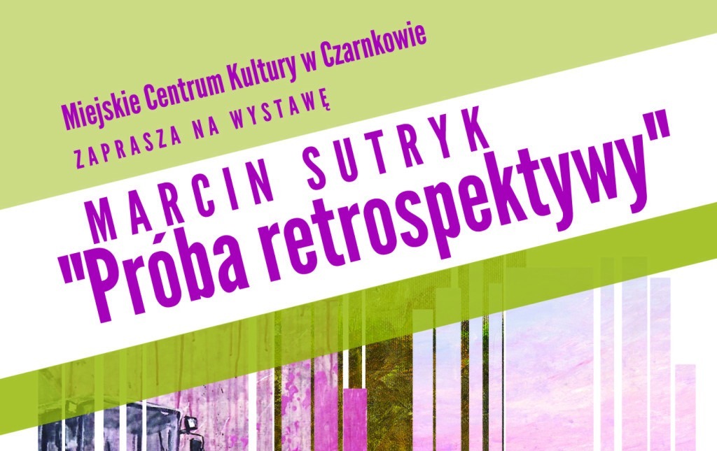 Zdjęcie do "Pr&oacute;ba retrospektywy" 2022 - zapowiedź wystawy