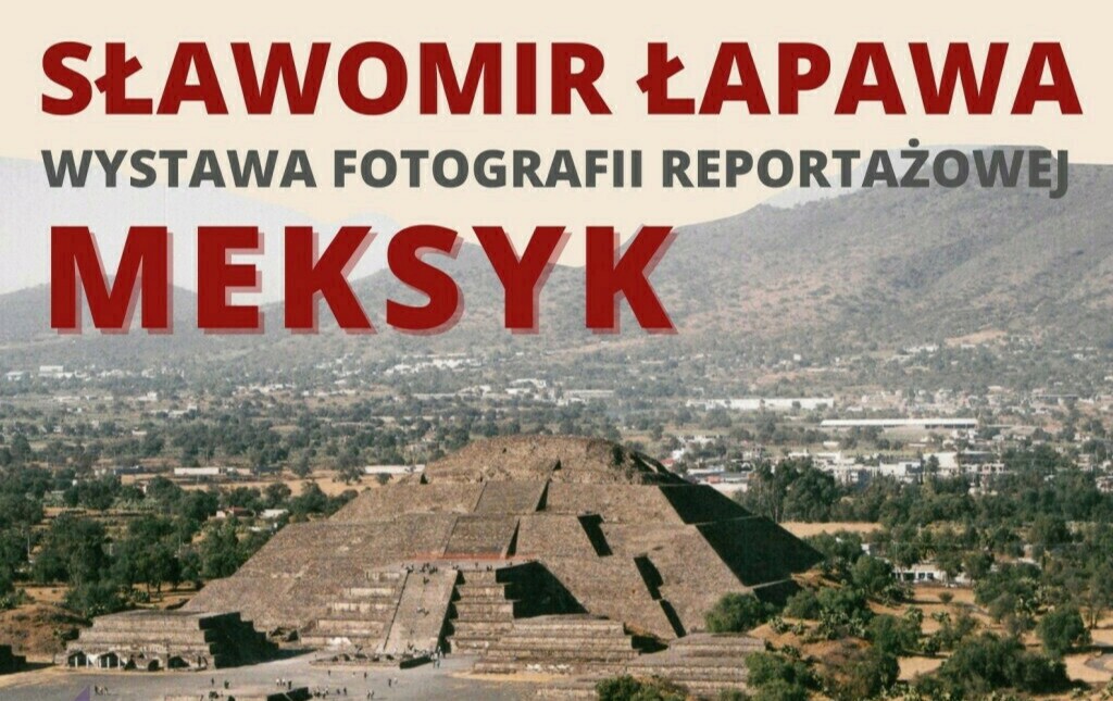 Zdjęcie do Meksyk - zapowiedź wystawy 2024