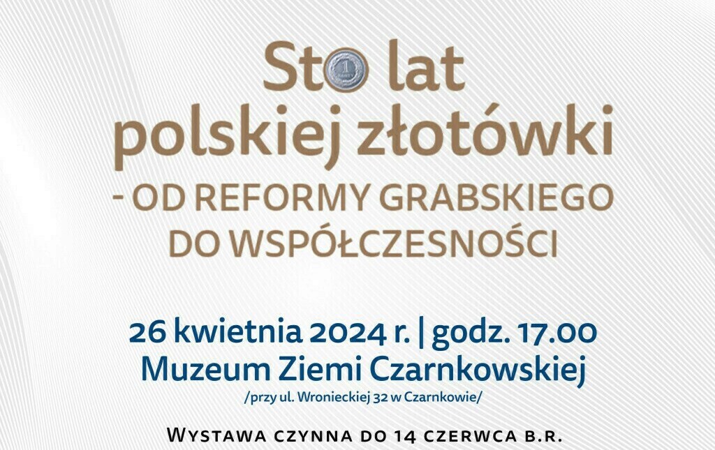 Zdjęcie do Sto lat polskiej złot&oacute;wki 2024 - zapowiedź