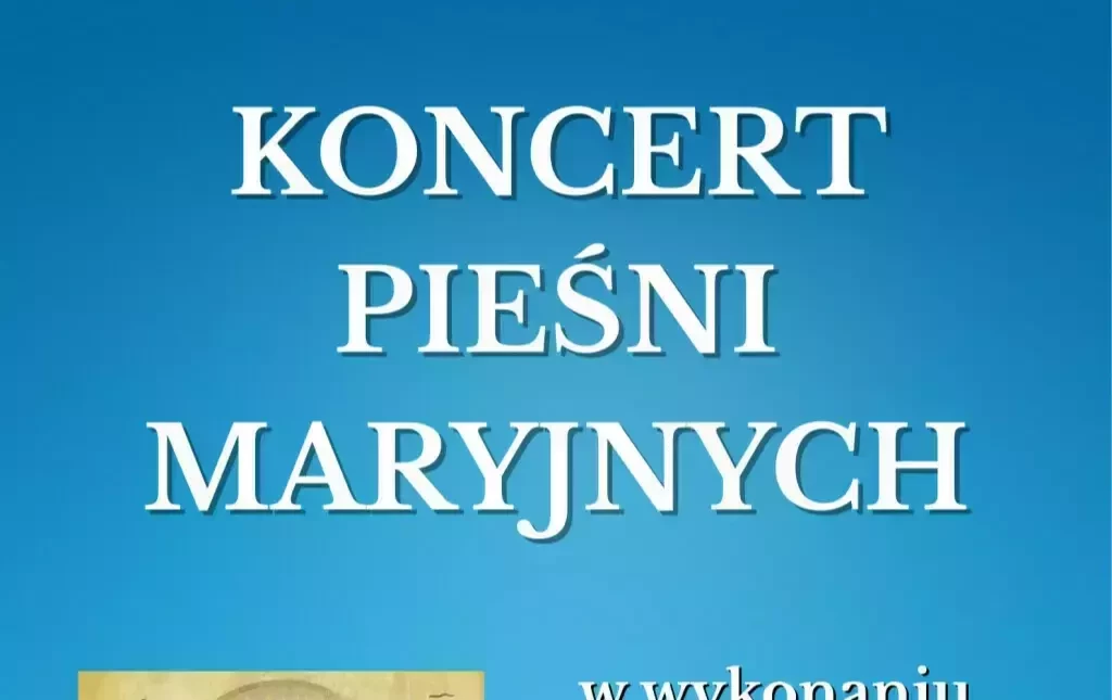 Zdjęcie do Koncert pieśni maryjnych 2025 - zapowiedź