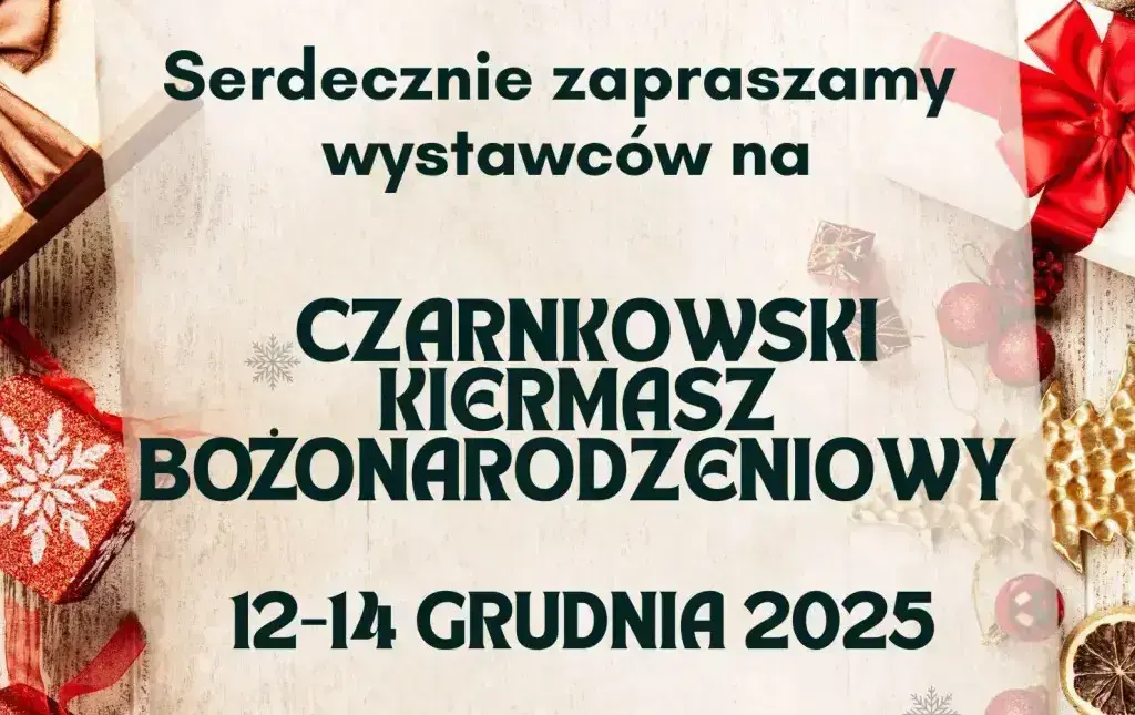 Zdjęcie do Czarnkowski Kiermasz Bożonarodzeniowy 2025 - informacje dla wystawc&oacute;w