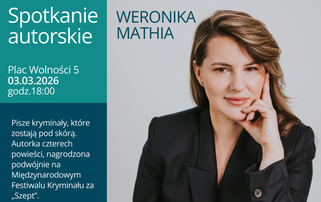 Zdjęcie do Spotkanie autorskie z Weroniką Mathia 2026 - zapowiedź