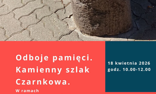 Treść plakatu opatrzona fotografią odboju kamiennego