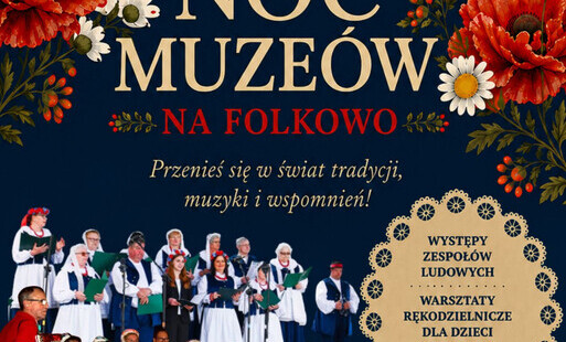 Treść plakatu opatrzona fotografiami zespołów strojach ludowych
