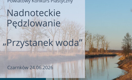 Treść plakatu na tle fotografii płynącej rzeki o brzegach porośniętych wyschnięta trawą i rzadkimi pasami drzew