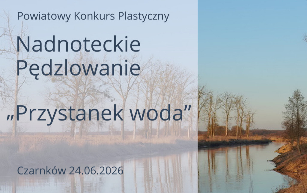 Zdjęcie do Nadnoteckie pędzlowanie 2026 - protok&oacute;ł jury
